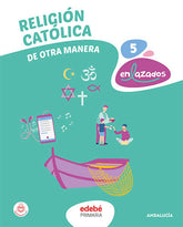 RELIGIÓN CATÓLICA 5 | Varios autores | 9788468358802 (Edebe)